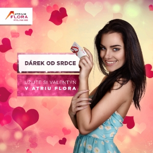 Užijte si Valent&yacute;na v Atriu Flora