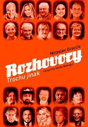 Ž&aacute;dn&aacute; tabu, třin&aacute;ct&eacute; komnaty zpov&iacute;dan&yacute;ch, bez sebecenzury -Rozhovory trochu jinak